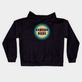 Cabasa Dude Kids Hoodie